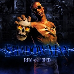 Shadow Man: Remastered
