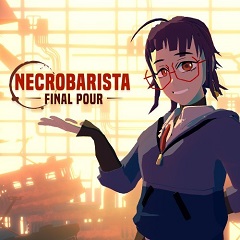 Necrobarista: Final Pour