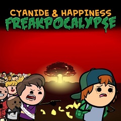 Cyanide & Happiness - Freakpocalypse