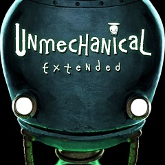 Unmechanical: Extended Edition