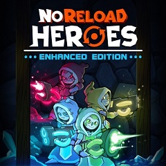 NoReload Heroes: Enhanced Edition