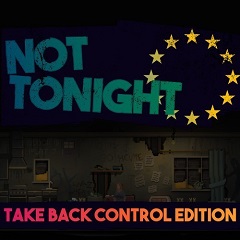 Not Tonight: Take Back Control Edition